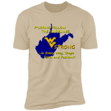 F*CKING FOLLOW the GUIDELINES WV Strong - NL3600 Premium Short Sleeve T-Shirt