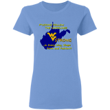F*CKING FOLLOW the GUIDELINES WV Strong - G500L Ladies' 5.3 oz. T-Shirt