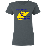 F*CKING FOLLOW the GUIDELINES WV Strong - G500L Ladies' 5.3 oz. T-Shirt