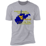 F*CKING FOLLOW the GUIDELINES WV Strong - NL3600 Premium Short Sleeve T-Shirt
