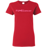 FUC< Cancer G500L Gildan Ladies' 5.3 oz. T-Shirt