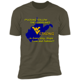F*CKING FOLLOW the GUIDELINES WV Strong - NL3600 Premium Short Sleeve T-Shirt