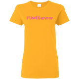 FUC< Cancer G500L Gildan Ladies' 5.3 oz. T-Shirt