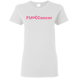 FUC< Cancer G500L Gildan Ladies' 5.3 oz. T-Shirt