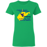 F*CKING FOLLOW the GUIDELINES WV Strong - G500L Ladies' 5.3 oz. T-Shirt