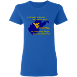 F*CKING FOLLOW the GUIDELINES WV Strong - G500L Ladies' 5.3 oz. T-Shirt