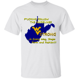 F*CKING FOLLOW the GUIDELINES WV Strong - G500 5.3 oz. T-Shirt