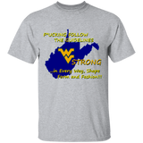F*CKING FOLLOW the GUIDELINES WV Strong - G500 5.3 oz. T-Shirt