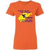 F*CKING FOLLOW the GUIDELINES WV Strong - G500L Ladies' 5.3 oz. T-Shirt