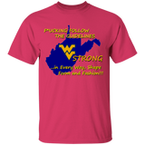 F*CKING FOLLOW the GUIDELINES WV Strong - G500 5.3 oz. T-Shirt