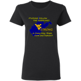 F*CKING FOLLOW the GUIDELINES WV Strong - G500L Ladies' 5.3 oz. T-Shirt