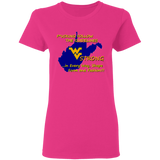 F*CKING FOLLOW the GUIDELINES WV Strong - G500L Ladies' 5.3 oz. T-Shirt