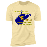 F*CKING FOLLOW the GUIDELINES WV Strong - NL3600 Premium Short Sleeve T-Shirt