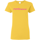 FUC< Cancer G500L Gildan Ladies' 5.3 oz. T-Shirt