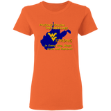 F*CKING FOLLOW the GUIDELINES WV Strong - G500L Ladies' 5.3 oz. T-Shirt