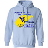 F*CKING FOLLOW the GUIDELINES WV Strong - G185 Pullover Hoodie 8 oz.